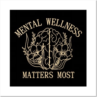 Mental wellness matters most Posters and Art